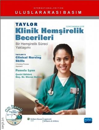 Taylor Klinik Hemşirelik Becerileri  Bir Hemşirelik Süreci Yaklaşımı Pamela Lynn  - Kitap