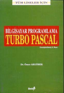 Bilgisayarlı Programlama Turbo Pascal Ömer Akgöbek