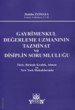 Gayrimenkul Değerleme Uzmanının Tazminat ve Disiplin Sorumluluğu