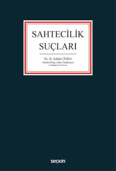 Sahtecilik Suçları Dr. M. Sıddık Çinko  - Kitap