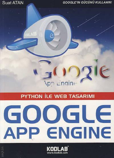 Python ile Web Tasarımı Google App Engine Suat Atan  - Kitap