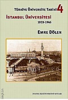 Türkiye Üniversite Tarihi – 4 Emre Dölen