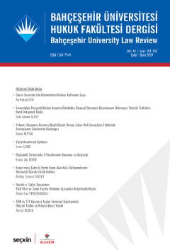 Bahçeşehir Üniversitesi Hukuk Fakültesi Dergisi Cilt:14 Sayı:181 – 182 Eylül – Ekim 2019 Burak Huysal