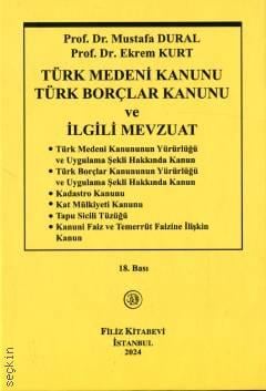 Türk Medeni Kanunu Türk Borçlar Kanunu ve İlgili Mevzuat