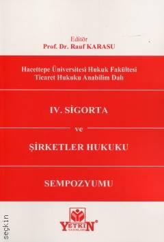 IV. Sigorta ve Şirketler Hukuku Sempozyumu