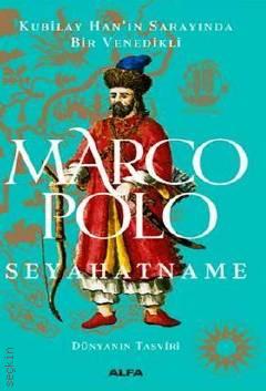 Kubilay Han'ın Sarayında Bir Venedikli Seyahatname – Dünyanın Tasviri
 Marco Polo  - Kitap