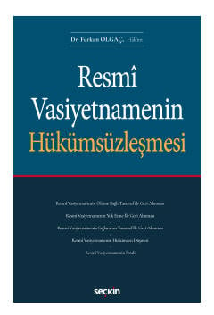 Resmî Vasiyetnamenin Hükümsüzleşmesi Dr. Furkan Olgaç  - Kitap