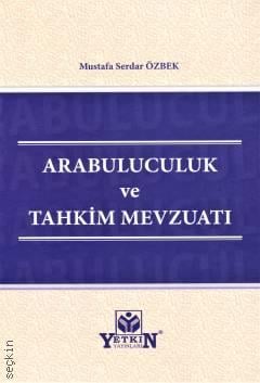 Arabuluculuk ve Tahkim Mevzuatı Mustafa Serdar Özbek