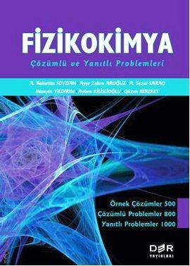 Fizikokimya (Çözümlü ve Yanıtlı Problemleri) A. Bahattin Soydan  - Kitap