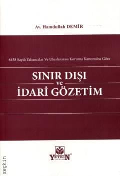 Sınır Dışı ve İdari Gözetim Hamdullah Demir