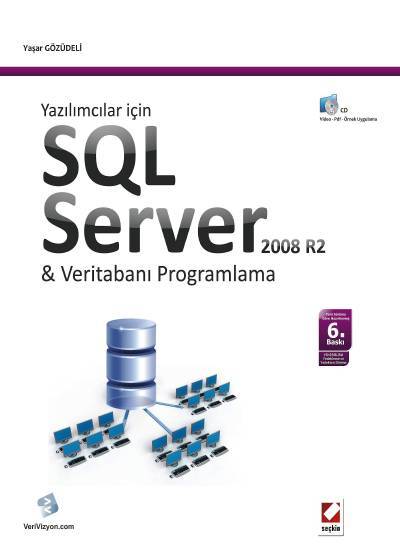 Yazılımcılar için  SQL Server 2008 R2 & Veritabanı Programlama  Yaşar Gözüdeli  - Kitap