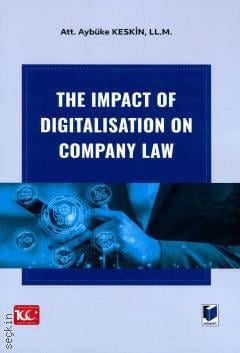 The Impact Of Digitalisation On Company Law Aybüke Keskin  - Kitap