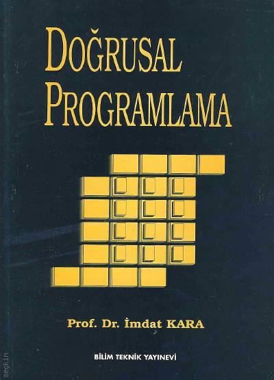 Doğrusal Programlama İmdat Kara  - Kitap