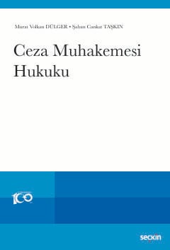 Ceza Muhakemesi Hukuku Prof. Dr. Murat Volkan Dülger, Dr. Şaban Cankat Taşkın  - Kitap