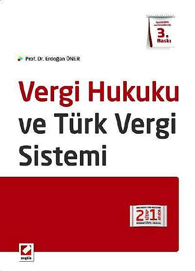 Vergi Hukuku ve Türk Vergi Sistemi Prof. Dr. Erdoğan Öner  - Kitap