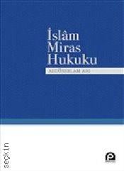 İslam Miras Hukuku Abdüsselam Arı  - Kitap
