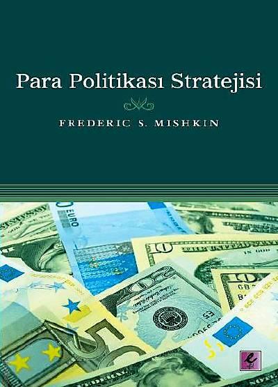 Para Politikası Stratejisi Frederic S. Mishkin  - Kitap