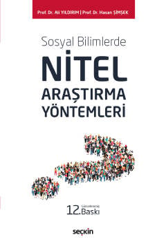 Sosyal Bilimlerde Nitel Araştırma Yöntemleri Prof. Dr. Ali Yıldırım, Prof. Dr. Hasan Şimşek  - Kitap