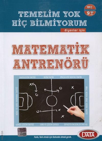 Matematik Antrenörü Temelim Yok Hiç Bilmiyorum Diyenler İçin Konu Anlatımlı İdris Doğan  - Kitap