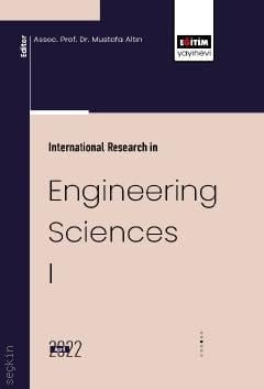 International Research in Engineering Sciences – I Mustafa Altın