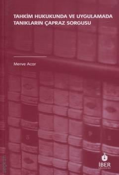 Tahkim Hukukunda ve Uygulamada Tanıkların Çapraz Sorgusu