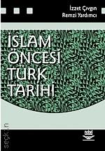 İslam Öncesi Türk Tarihi İzzet Çıvgın, Remzi Yardımcı