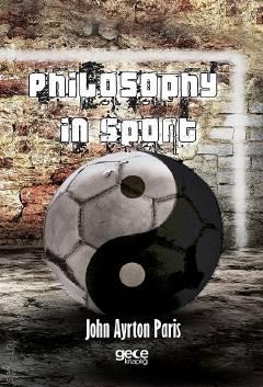 Philosophy in Sport Made Science in Earnest John Ayrton Paris  - Kitap