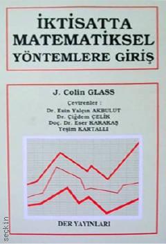 İktisatta Matemetiksel Yöntemlere Giriş J. Colin Glass