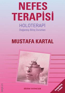 (Holoterapi) Nefes Terapisi (Olağandışı Bilinç Durumları) Mustafa Kartal  - Kitap