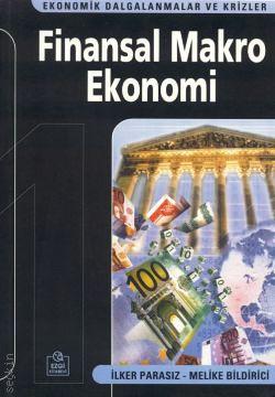 Finansal Makro Ekonomi İlker Parasız, Melike Bildirici  - Kitap