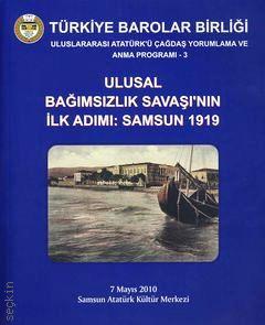 Ulusal Bağımsız Savaşı'nın İlk Adımı: Samsun – 1919 Turan Tanyer  - Kitap