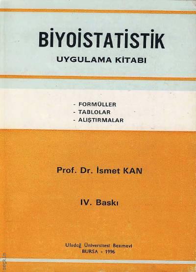 Biyoistatistik Uygulama Kitabı  İsmet Kan