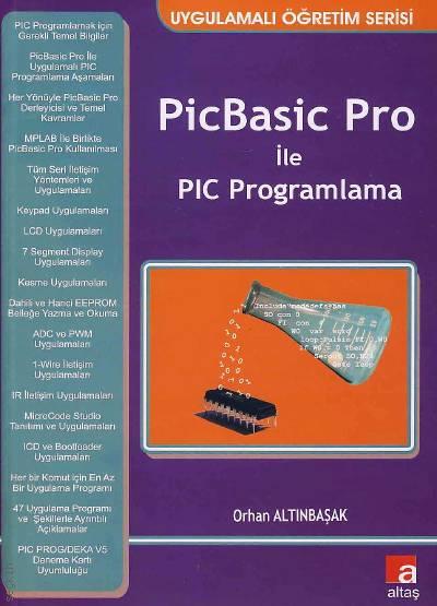 PicBasic Pro ile PIC Programlama Orhan Altınbaşak  - Kitap