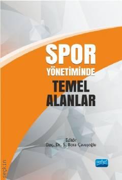 Spor Yönetiminde Temel Alanlar S. Bora Çavuşoğlu