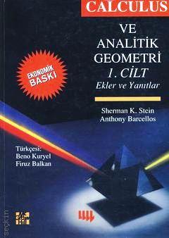Calculus ve Analitik Geometri Cilt:1 Sherman K. Stein, Antony Barcellos  - Kitap