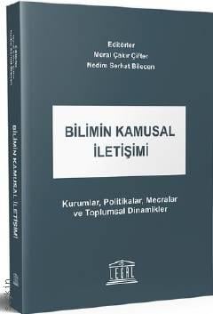  Bilimin Kamusal İletişimi Nedim Serhat Bilecen, Meral Çakır Çifter  - Kitap