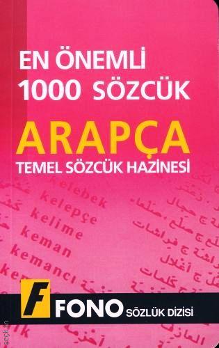 En Önemli 1000 Sözcük Arapça (Temel Sözlük Hazinesi) Kolektif  - Kitap