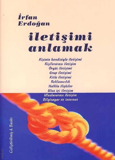 İletişimi Anlamak İrfan Erdoğan  - Kitap