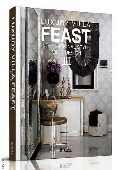 Luxury Villa Feast — International Style Villa Design III Yazar Belirtilmemiş