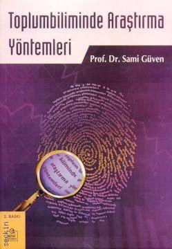 Toplumbiliminde Araştırma Yöntemleri Prof. Dr. Sami Güven  - Kitap