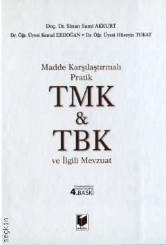 Türk Medeni Kanunu & Türk Borçlar Kanunu ve İlgili Mevzuat Sinan Sami Akkurt, Kemal Erdoğan, Hüseyin Tokat