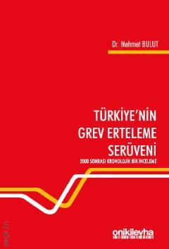 Türkiye'nin Grev Erteleme Serüveni Dr. Mehmet Bulut  - Kitap