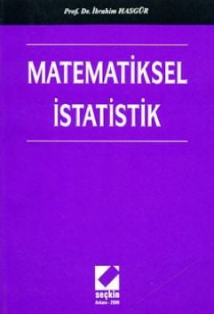 Matematiksel İstatistik Prof. Dr. İbrahim Hasgür  - Kitap
