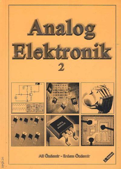 Analog Elektronik – 2 Ali Özdemir, Erdem Özdemir  - Kitap