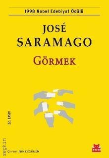 Görmek Jose Saramago, Işık Ergüden  - Kitap