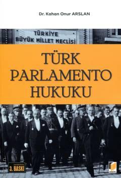 Türk Parlamento Hukuku Kahan Onur Arslan