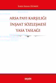 Arsa Payı Karşılığı İnşaat Sözleşmesi Yasa Taslağı