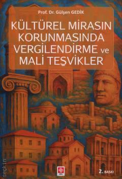 Kültürel Mirasın Korunmasında Vergilendirme ve Mali Teşvikler