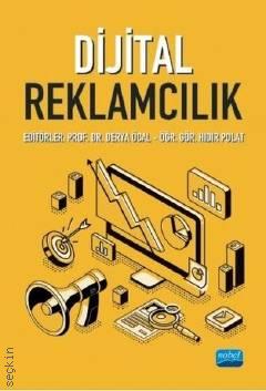 Dijital Reklamcılık Prof. Dr. Derya Öcal, Öğr. Gör. Hıdır Polat  - Kitap