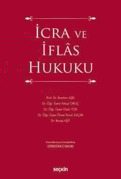 İcra ve İflas Hukuku İbrahim Aşık, Yakup Oruç, Ozan Tok